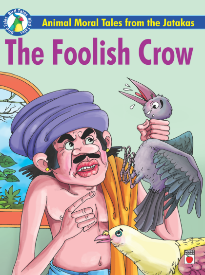 animal-moral-tales-from-the-jatakas-the-foolish-crow