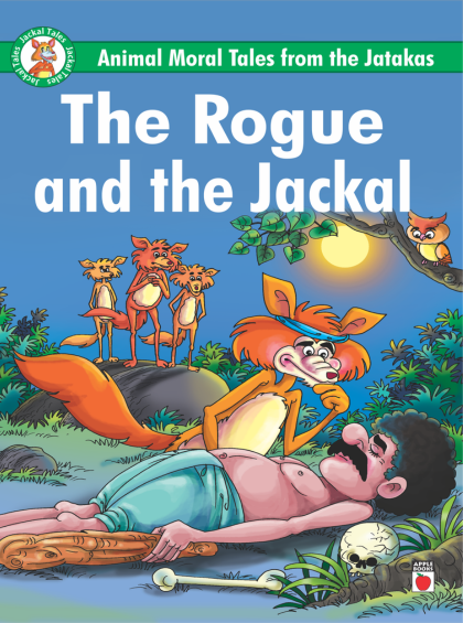 animal-moral-tales-from-the-jatakas-the-rogue-and-the-jackal
